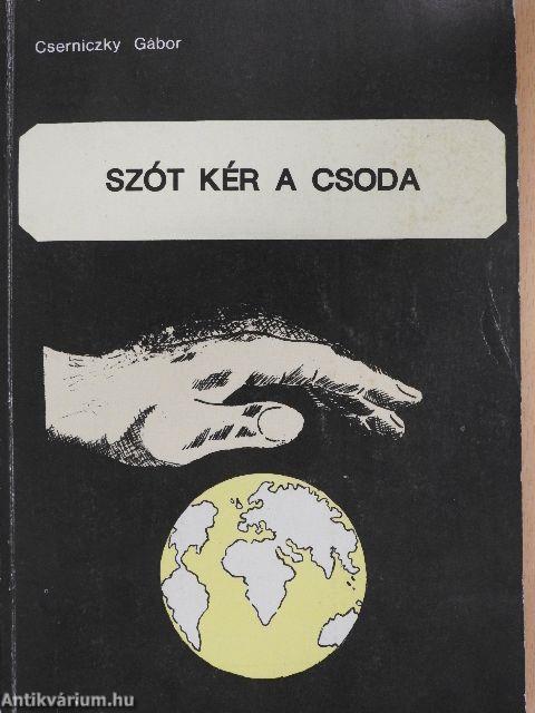 Szót kér a csoda