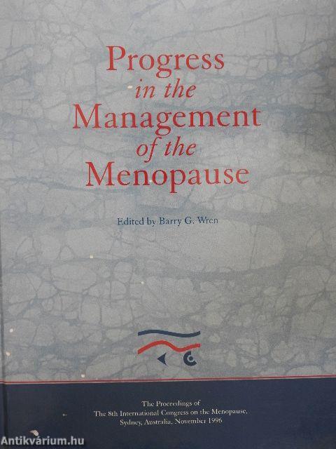 Progress in the Management of the Menopause