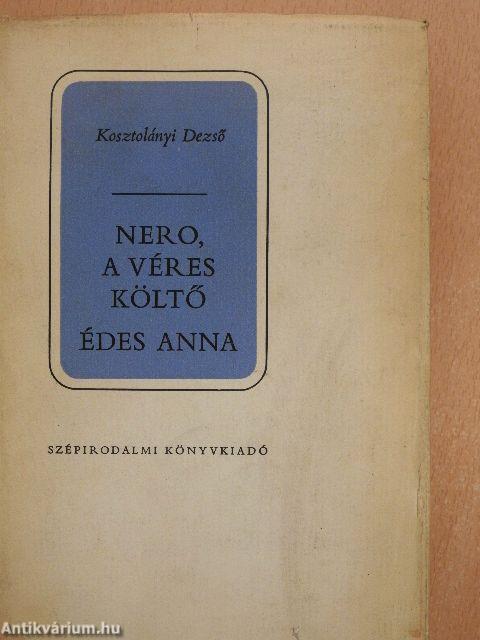 Nero, a véres költő/Édes Anna