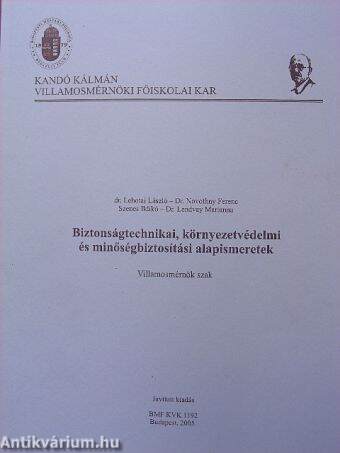 Biztonságtechnikai, környezetvédelmi és minőségbiztosítási alapismeretek