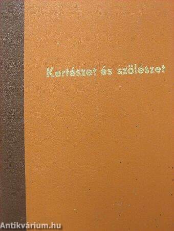 Kertészet és Szőlészet 1972. (nem teljes évfolyam)