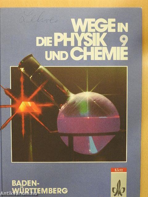 Wege in die Physik und Chemie 9.