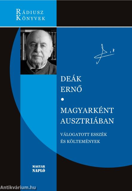 Magyarként Ausztriában. Válogatott esszék és költemények