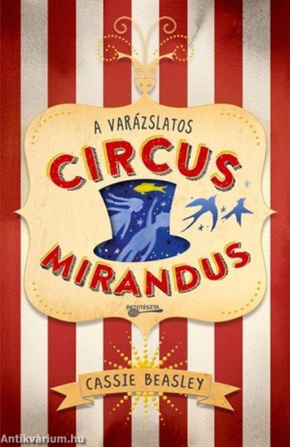 A &#8203;varázslatos Circus Mirandus [szépséghibás]