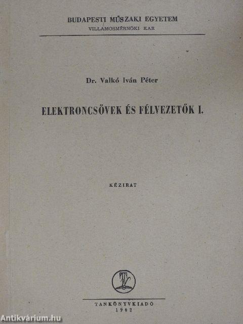 Elektroncsövek és félvezetők I.