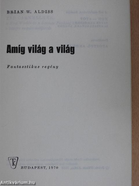 Amíg világ a világ