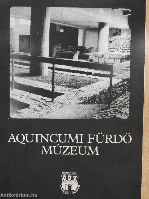 Aquincumi Fürdő Múzeum