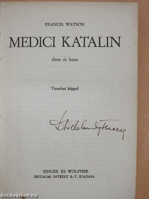 Medici Katalin élete és kora