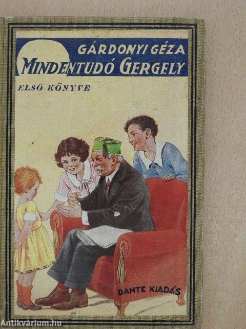 Mindentudó Gergely bácsi első könyve