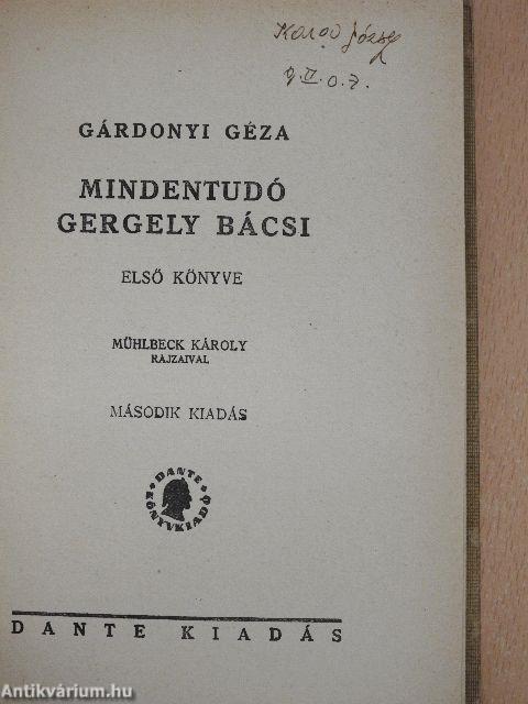 Mindentudó Gergely bácsi első könyve