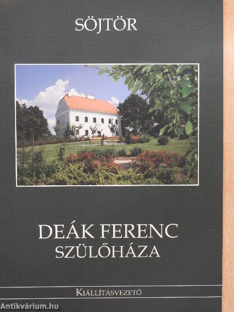 Söjtör - Deák Ferenc szülőháza