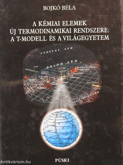 A kémiai elemek új termodinamikai rendszere: a T-modell és a világegyetem