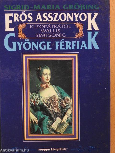 Erős asszonyok-gyönge férfiak