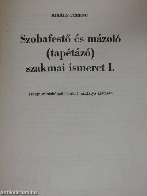 Szobafestő és mázoló (tapétázó) szakmai ismeret I. 