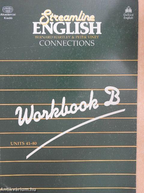 Streamline English Connections - Workbook B