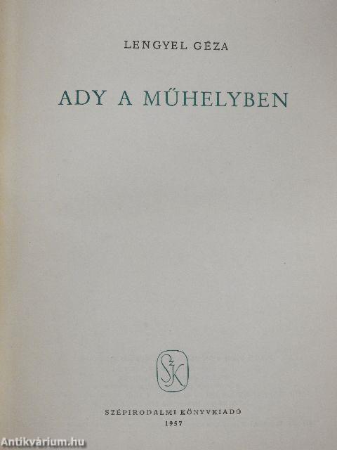 Ady a műhelyben