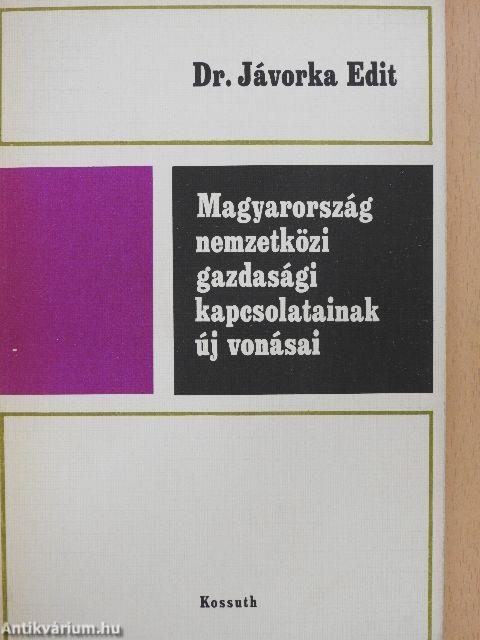 Magyarország nemzetközi gazdasági kapcsolatainak új vonásai