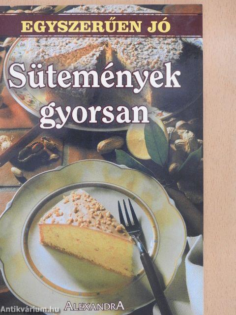 Sütemények gyorsan