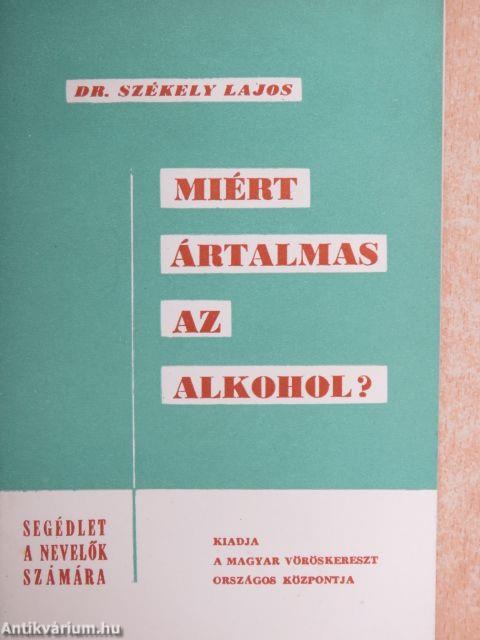 Miért ártalmas az alkohol?