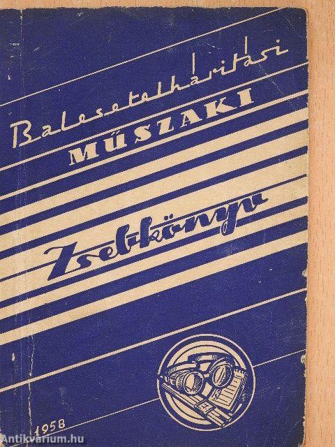 Balesetelhárítási műszaki zsebkönyv az 1958. évre