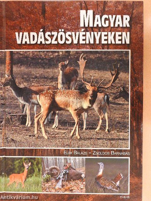 Magyar vadászösvényeken