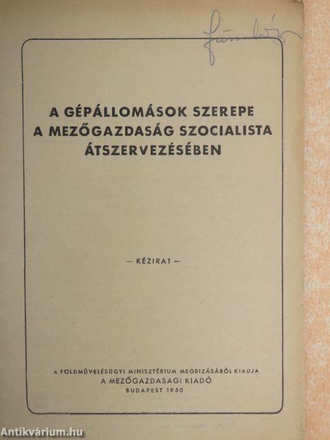 A gépállomások szerepe a mezőgazdaság szocialista átszervezésében