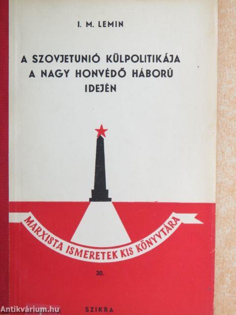 A Szovjetunió külpolitikája a Nagy Honvédő Háború idején