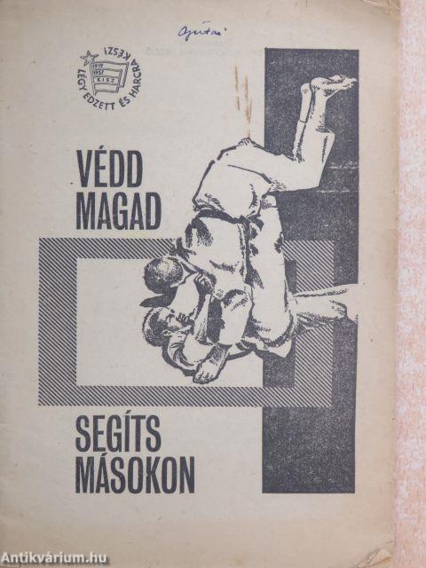 Védd magad, segíts másokon