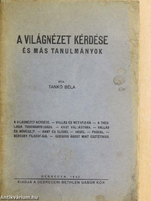 A világnézet kérdése és más tanulmányok