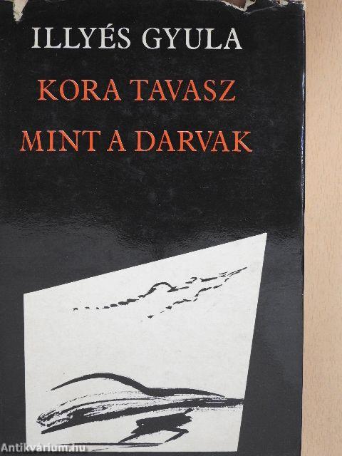 Kora tavasz/Mint a darvak