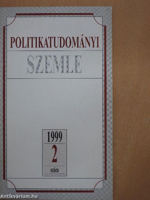 Politikatudományi Szemle 1999/2.