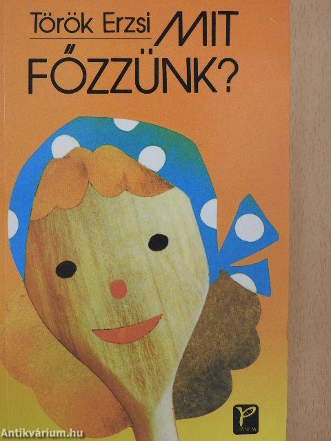 Mit főzzünk?