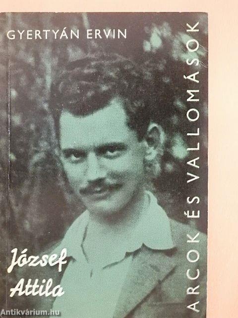 József Attila alkotásai és vallomásai tükrében