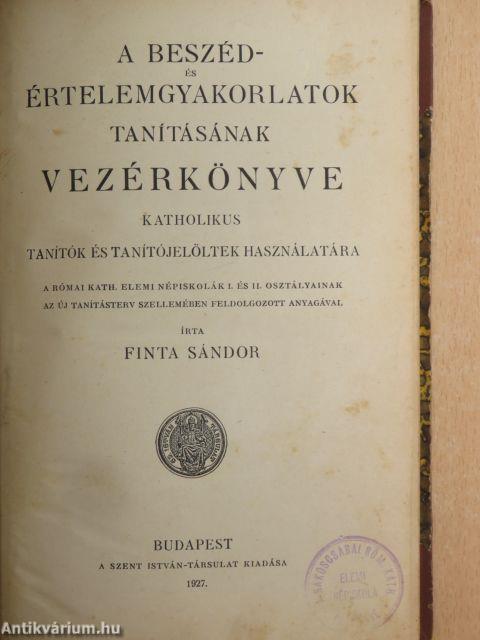 A beszéd- és értelemgyakorlatok tanításának vezérkönyve