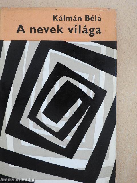 A nevek világa