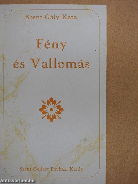 Fény és Vallomás