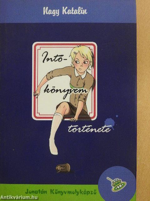 Intőkönyvem története