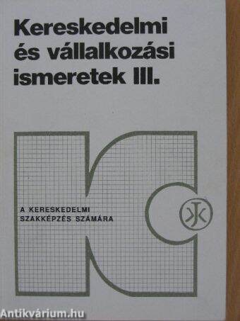 Kereskedelmi és vállalkozási ismeretek III/2.