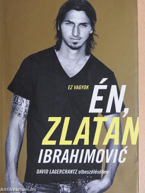 Ez vagyok én, Zlatan Ibrahimovic