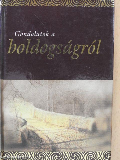 Gondolatok a boldogságról