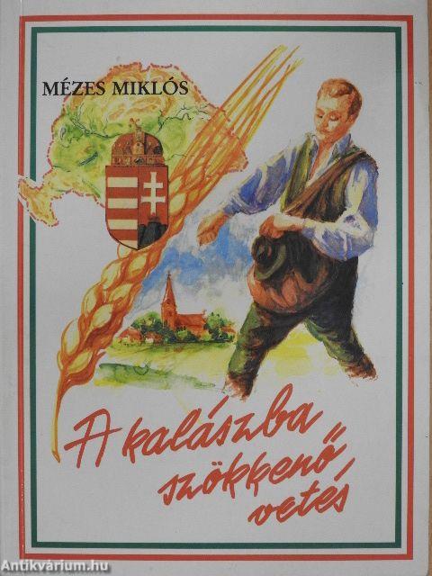 A kalászba szökkenő vetés