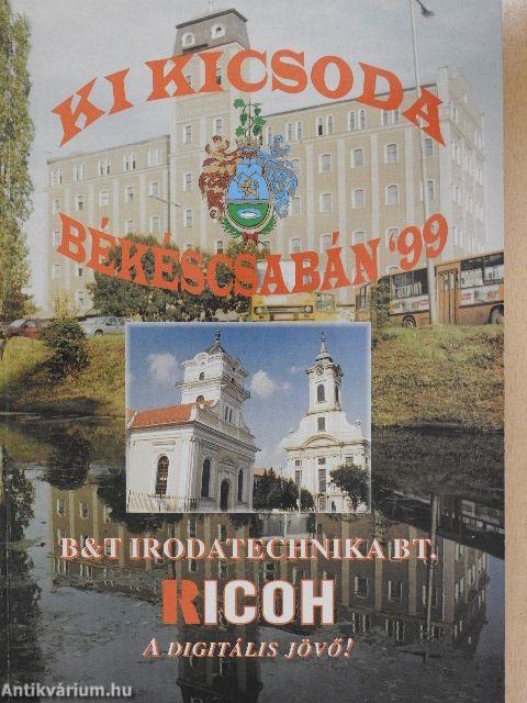 Ki kicsoda Békéscsabán '99