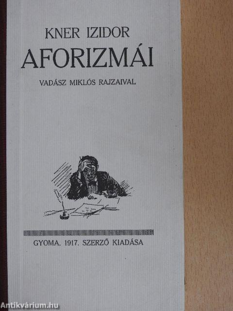 Kner Izidor aforizmái