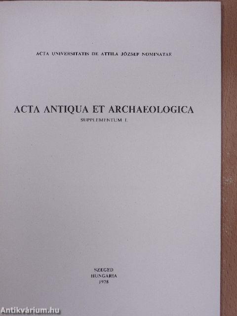 Acta Antiqua et Archaeologica - Supplementum I.