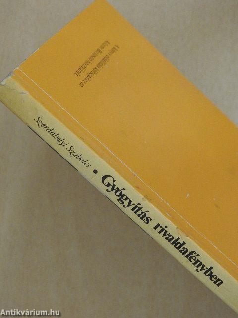 Gyógyítás rivaldafényben