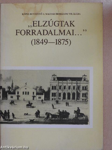 "Elzúgtak forradalmai..."