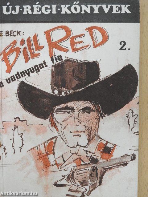 Bill Red, a Vadnyugat fia