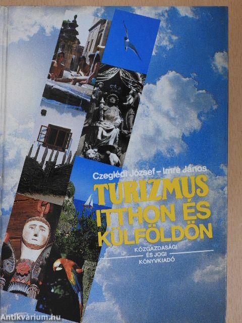 Turizmus itthon és külföldön
