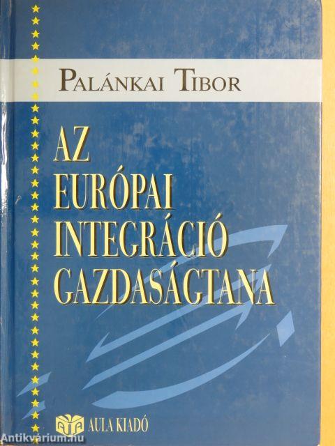 Az európai integráció gazdaságtana