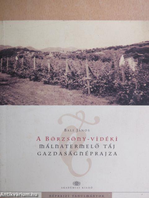 A Börzsöny-vidéki málnatermelő táj gazdaságnéprajza